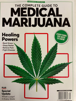 The Complete Guide To Medical Marijuana