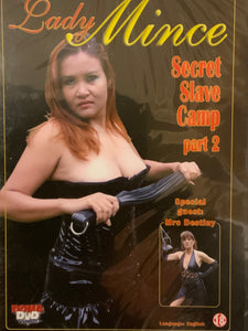 Lady Mince. Secret Slave Camp Part 2.